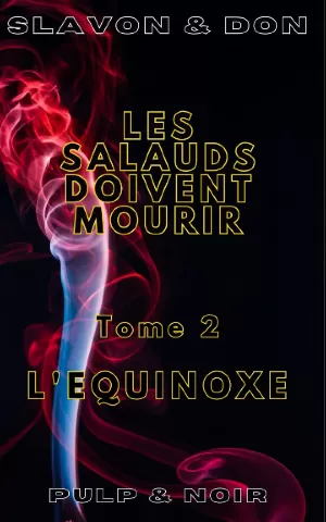 Don, Slavon – Les salauds doivent mourir, Tome 2 : L'Equinoxe